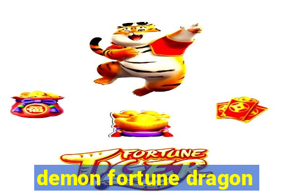 demon fortune dragon